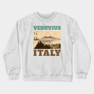 Vesuvius Italy Crewneck Sweatshirt